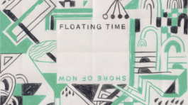 Floating Time – Shore Of Now
