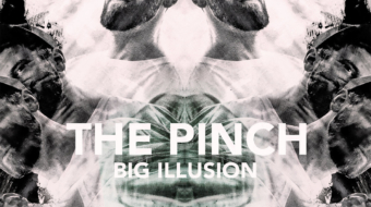 The Pinch – Big Illusion